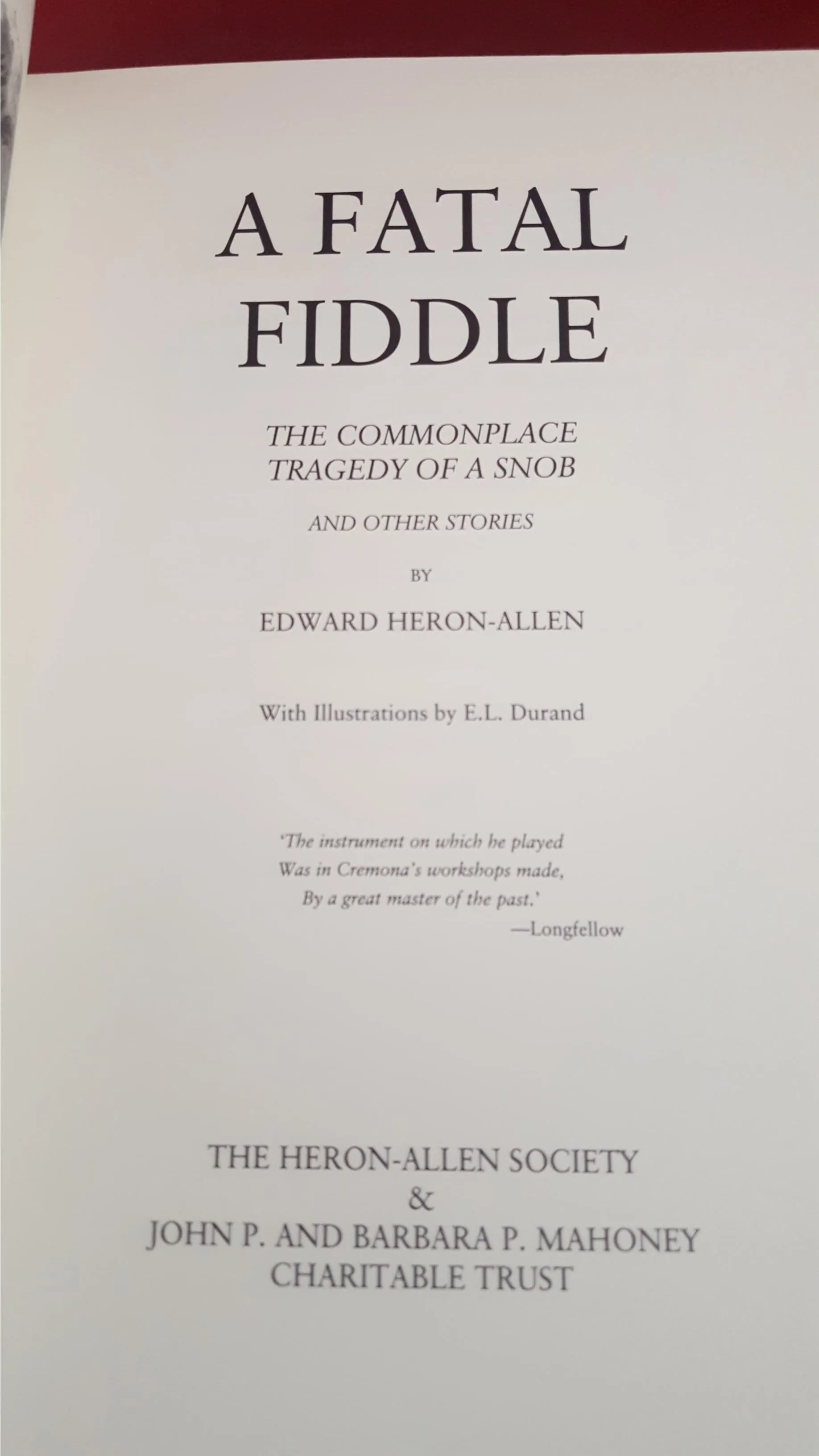 Edward Heron-Allen - A Fatal Fiddle,  Heron-Allen Society, 2010, Limited, PC Edition