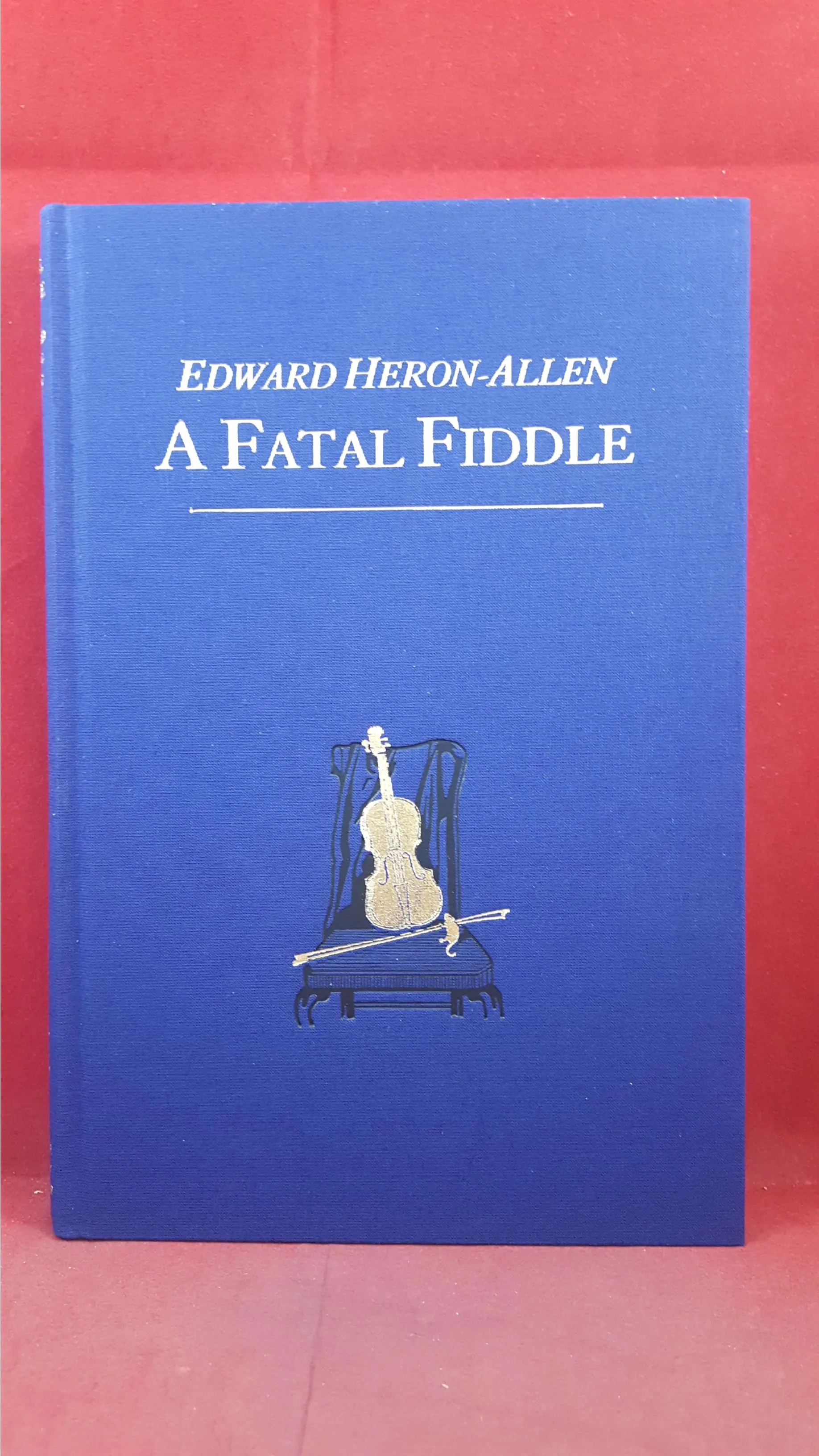Edward Heron-Allen - A Fatal Fiddle,  Heron-Allen Society, 2010, Limited, PC Edition