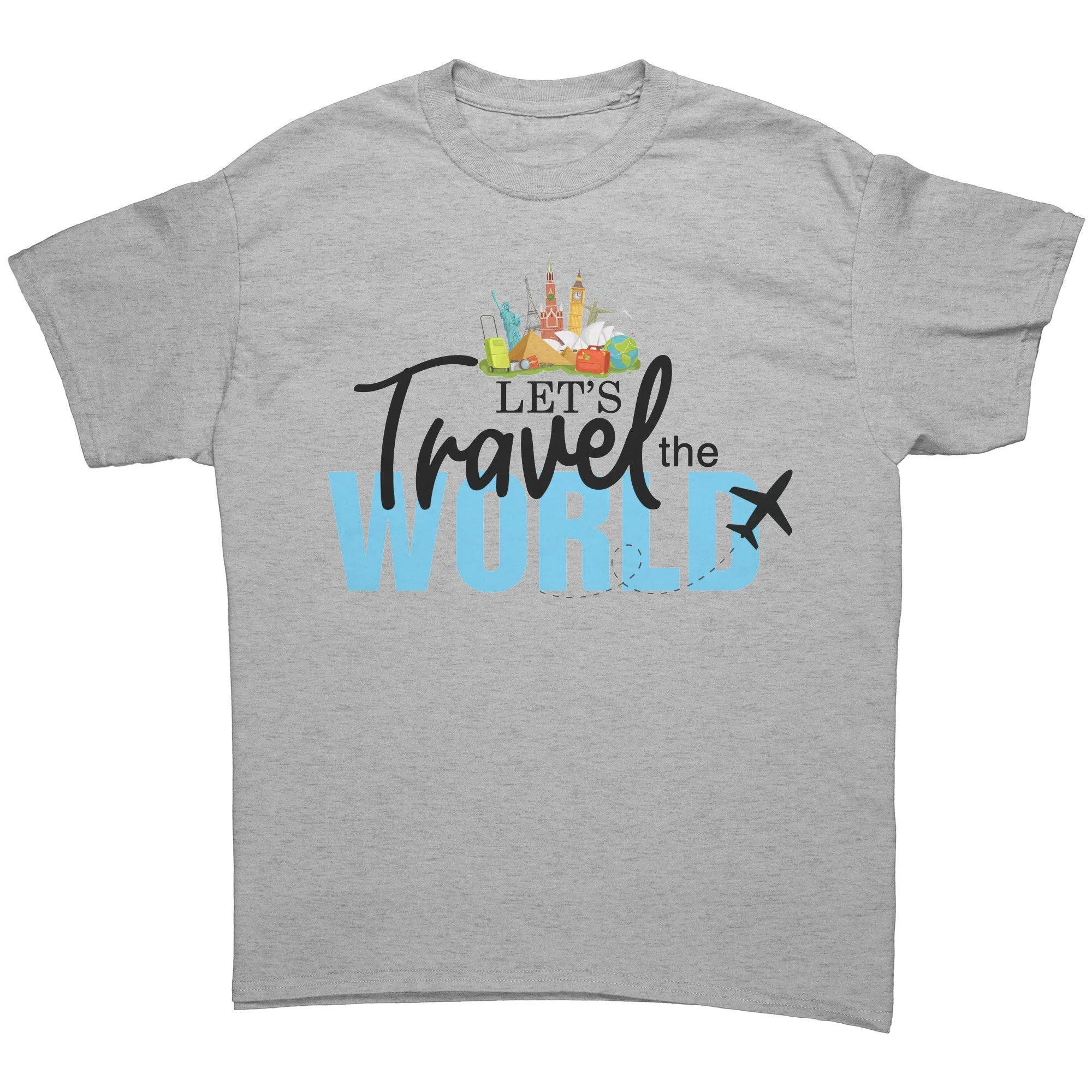 Lets Travel the World Shirt, Travel Shirt, Gift for Traveler Shirt, Vacation Shirt, Adventure Shirt, World Traveler Tshirt, Souvenir Shirt