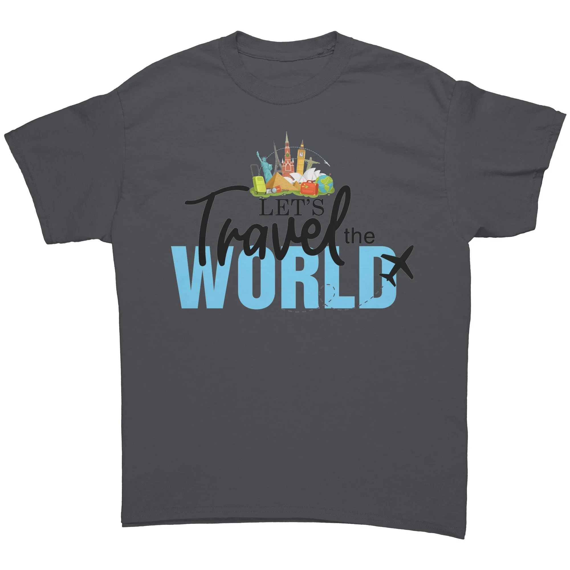 Lets Travel the World Shirt, Travel Shirt, Gift for Traveler Shirt, Vacation Shirt, Adventure Shirt, World Traveler Tshirt, Souvenir Shirt