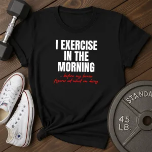 Morning T-Shirt