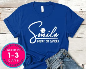 Smile You're On Camera