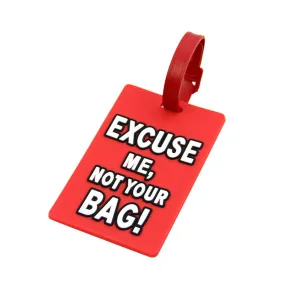 Tosca Luggage Tag Excuse Me Not Yours