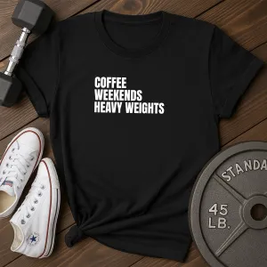 Weekends T-Shirt