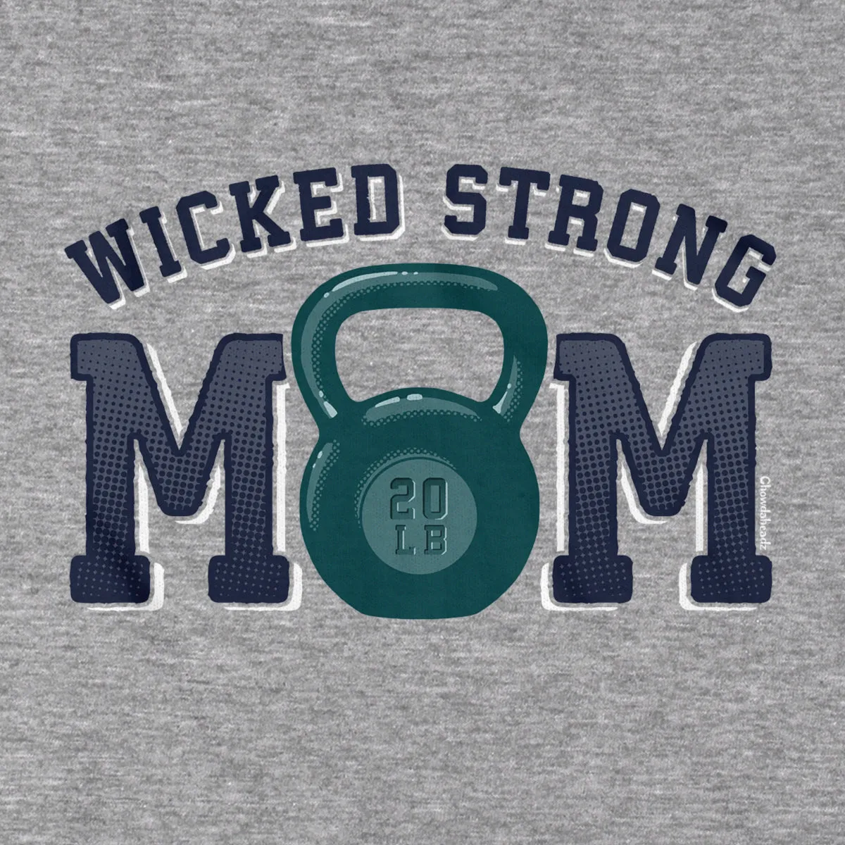Wicked Strong Mom Kettlebell T-Shirt
